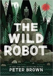 Book cover of The Wild Robot (560L)